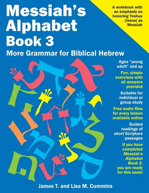 Messiah's Alphabet Book 3: More Grammar for Biblical Hebrew - Paperback