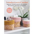 Introduction to Crochet: 25 Easy Projects to Make: Beginner-Friendly Patterns for Wreaths, Decorations, and Home Accessories - Paperback