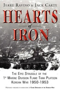 Hearts of Iron: The Epic Struggle of Teh 1st Marine Flame Tank Platoon: Korean War 1950-1953 - Hardcover