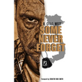 Some Never Forget: A POW/MIA Truth Novel - Paperback