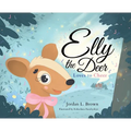 Elly the Deer - Hardcover