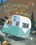A Camping Spree with Mr. Magee: (Read Aloud Books, Series Books for Kids, Books for Early Readers) - Hardcover
