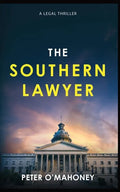 The Southern Lawyer: An Epic Legal Thriller - Paperback