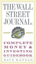 The Wall Street Journal Complete Money and Investing Guidebook - Paperback