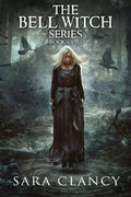 The Bell Witch Series Books 1 - 3: Scary Supernatural Horror with Monsters - Paperback