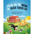 Special Hat for Mister the Black Tuxedo Cat: Birthday Hat for Mister the Black Tuxedo Cat. - Paperback