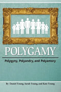 Polygamy: Polygyny, Polyandry, and Polyamory - Paperback