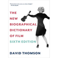 The New Biographical Dictionary of Film: Sixth Edition - Paperback