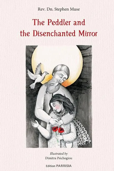 The Peddler and the Disenchanted Mirror - Paperback