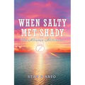 When Salty Met Shady - Paperback