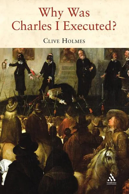 Why Was Charles I Executed? - Paperback