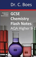 GCSE CHEMISTRY FLASH NOTES AQA Higher Tier (9-1): Condensed Revision Notes - Designed to Facilitate Memorisation - Paperback