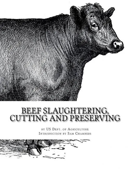 Beef Slaughtering, Cutting and Preserving - Paperback