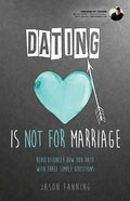 Dating Is Not for Marriage - Paperback
