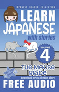 Japanese Reader Collection Volume 4: The Mouse Bride - Paperback