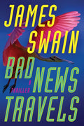 Bad News Travels: A Thriller - Paperback