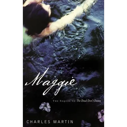 Maggie: The Sequel to the Dead Don't Dance - Paperback