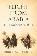 Flight from Arabia: The Embassy Flight - Paperback