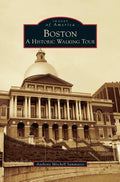 Boston: A Historic Walking Tour - Hardcover