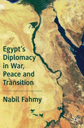 Egypt's Diplomacy in War, Peace and Transition - Hardcover