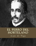 El Perro del Hortelano - Paperback