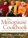 Menopause Cookbook: How to Eat Now and for the Rest of Your Life - Paperback