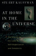 At Home in the Universe: The Search for the Laws of Self-Organization and Complexity - Paperback