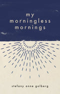My Morningless Mornings - Paperback