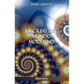 La Crisis del Mundo Moderno - Paperback