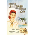 Grandma BallyHuHu: and the Mystical Coin - Hardcover