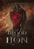 The Blood of the Lion - Hardcover