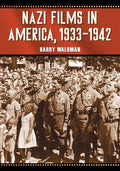 Nazi Films in America, 1933-1942 - Paperback