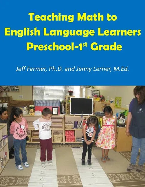 Teaching Math to English Language Learners, Preschool to 1st Grade - Paperback