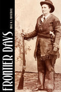 Frontier Days (Annotated) - Paperback