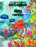 Octopus day: Coloring book For Kids - Paperback