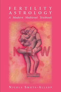 Fertility Astrology: A Modern Medieval Textbook - Paperback
