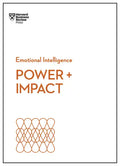 Power and Impact (HBR Emotional Intelligence Series) - Paperback