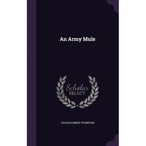 An Army Mule - Hardcover