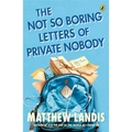 The Not So Boring Letters of Private Nobody - Paperback