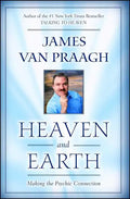 Heaven and Earth: Making the Psychic Connection - Paperback