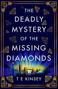 The Deadly Mystery of the Missing Diamonds - Paperback
