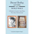 Dearest Darling, Letters from World War II: A Memoir of Anthony Libro Porto, Navy Aerial Photographer - Paperback