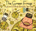The Green Frogs: A Korean Folktale - Paperback