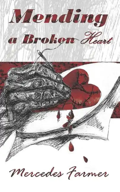 Mending A Broken Heart - Paperback