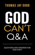 Questions and Answers for God Can't - Paperback
