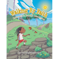 Walking By Faith: Interactive Family Devotional - Paperback