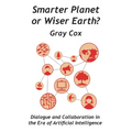 Smarter Planet or Wiser Earth? - Paperback