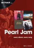 Pearl Jam: Every Album Every Song - Paperback