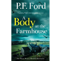 A BODY AT THE FARMHOUSE a gripping Welsh crime mystery full of twists - Paperback