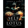 The Self and the Lotus: A Jungian View of Indian Buddhism, Volume I - Paperback